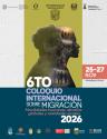 6to Coloquio internacional sobre Migración 2026