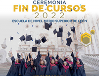 Ceremonia Fin de Cursos 2022 ENMS León