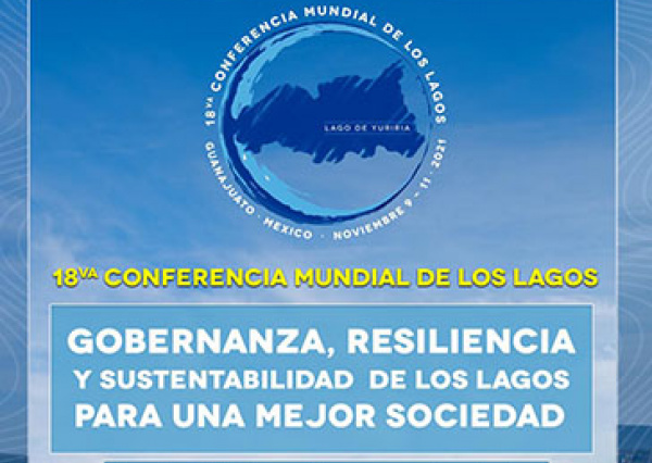 Exhortan a un esfuerzo global a través de la Declaración de Guanajuato, emitida en la Conferencia Mundial de los Lagos
