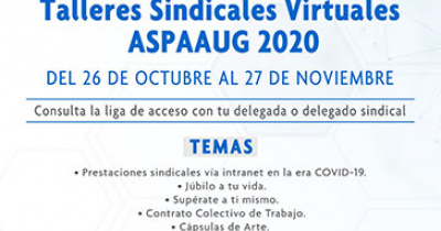Inicia la ASPAAUG la impartición de talleres sindicales digitales