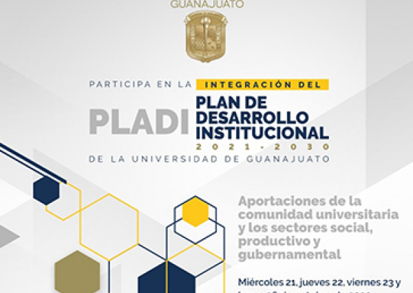 UG invita a participar en la integración del Plan de Desarrollo Institucional 2021-2030 