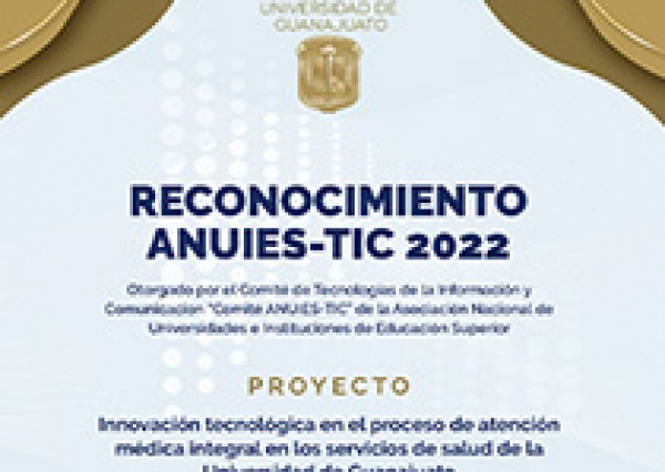 UG es reconocida con premio de la ANUIES-TIC 2022 por innovación en los servicios de la Red Médica
