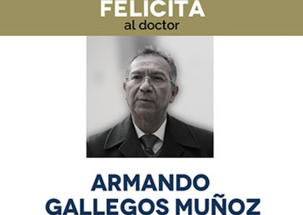 Designa Junta Directiva al Dr. Armando Gallegos Muñoz Rector del Campus Irapuato-Salamanca 