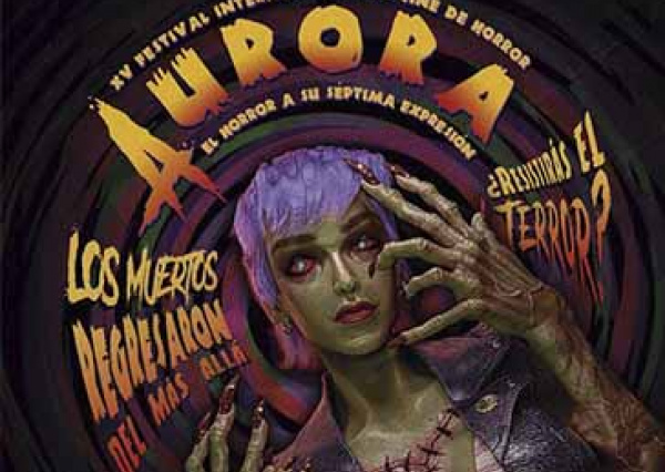 Festival Internacional de Cine de Horror Aurora celebrará sus 15 años con zombies y muertos vivientes 
