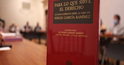 Presentan “Para lo que sirve el Derecho”, un homenaje académico a la obra del Dr. Sergio García Ramírez