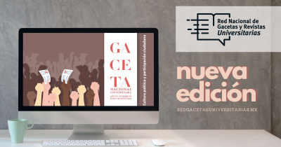 Gaceta Nacional Universitaria concentra acciones sobre cultura política y participación ciudadana, en su edición 19