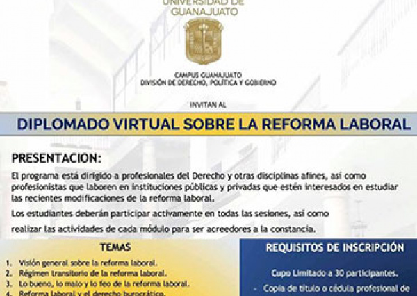 Universidad de Guanajuato ofrece diplomado sobre la Reforma Constitucional en materia de Justicia Laboral