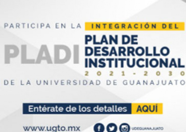 Con un diálogo abierto a la sociedad, integra la UG su Plan de Desarrollo Institucional 