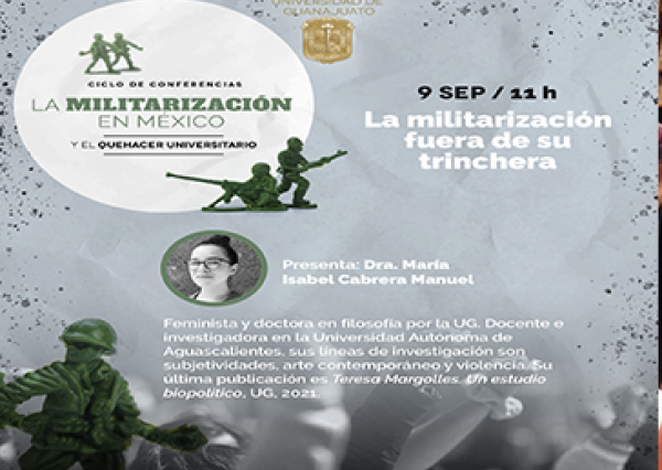 Inicia en la UG ciclo de conferencias sobre “La militarización en México y el quehacer universitario” 
