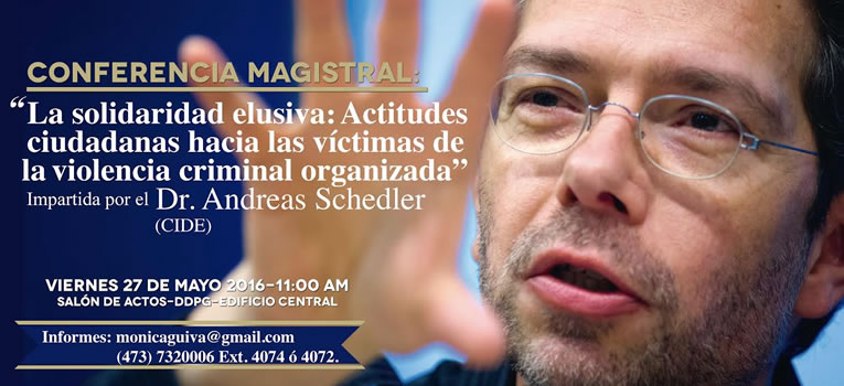 andreas-schedler-victimas-crimen-organizado-universidad-guanajuato-ug-ugto