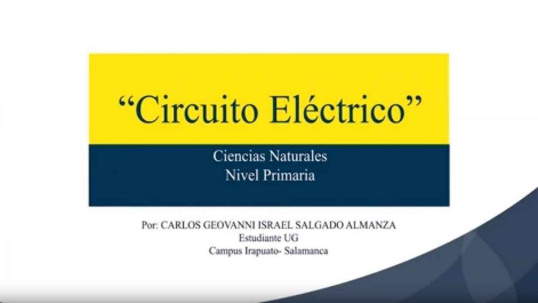 CIRCUITO ELECTRICO VIDEO EDUCATIVO NIVEL PRIMARIA